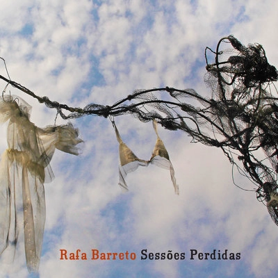 RAFA BARRETO / ハファ・バレット / SESSOES PERDIDAS