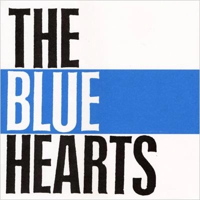 THE BLUE HEARTS / ザ・ブルーハーツ / THE BLUE HEARTS
