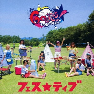 FES☆TIVE / ゴートゥーフェス☆