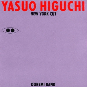 YASUO HIGUCHI (PICO) / 樋口康雄 (ピコ) / ニューヨーク・カット