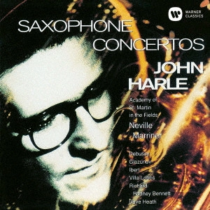 JOHN HARLE / ジョン・ハール / サクソフォーン協奏曲集(ドビュッシー、イベール、ヴィラ=ロボス、グラズノフ他)