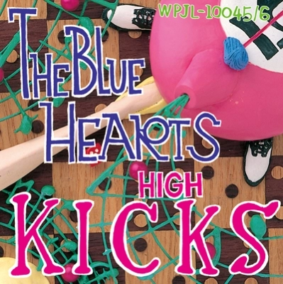 THE BLUE HEARTS / ザ・ブルーハーツ / HIGH KICKS（2LP）