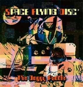 The Doggy Paddle / SPACE FLYING DISC