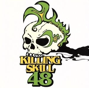KILLING SKILL 48 / STILL BURNING