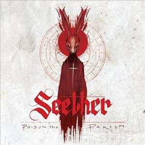 SEETHER / シーザー / POISON THE PARISH