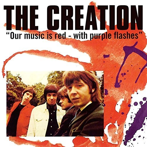 CREATION (UK) / クリエーション / OUR MUSIC IS RED WITH PURPLE FLASHES