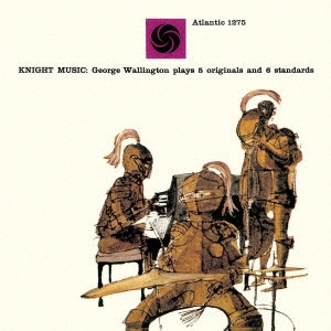 GEORGE WALLINGTON / ジョージ・ウォーリントン / ナイト・ミュージック / KNIGHT MUSIC
