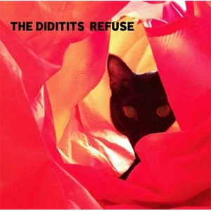 DIDITITS / REFUSE
