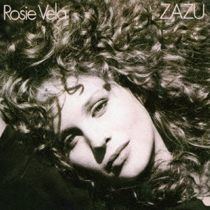 ROSIE VELA / ロージー・ヴェラ / ザズー / ZAZU 25TH ANNIVERSARY EDITION
