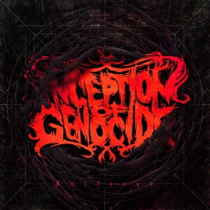 INCEPTION OF GENOCIDE / インセプション・オブ・ジェノサイド / Bullseye / BULLSEYE