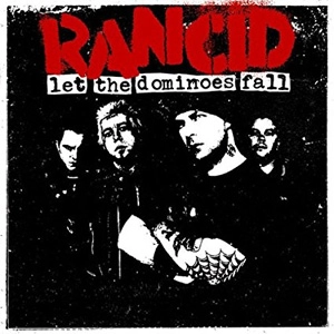RANCID / ランシド / レット･ザ･ドミノズ･フォール