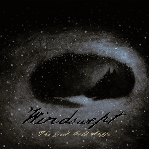 WINDSWEPT / THE GREAT COLD STEPPE<DIGI>