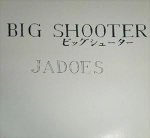 JADOES / ジャドーズ / ビッグシューター / Big Shooter