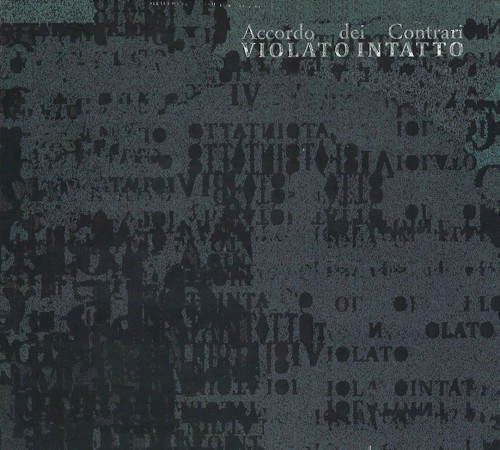 ACCORDO DEI CONTRARI / アッコルド・デイ・コントラリ / VIOLATO INTATTO