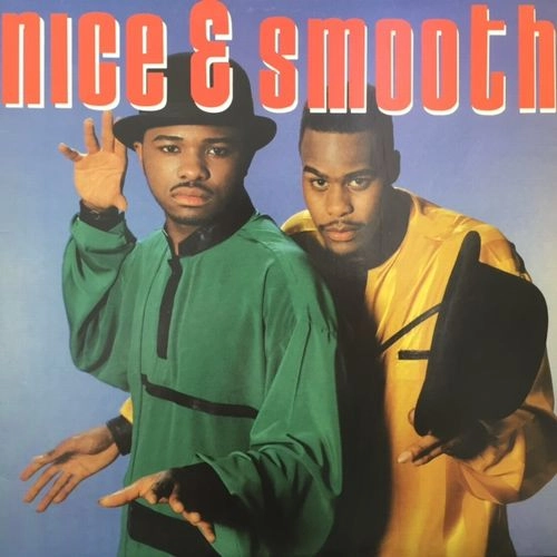 NICE & SMOOTH / NICE & SMOOTH