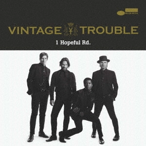 VINTAGE TROUBLE / ヴィンテージ・トラブル / 華麗なるトラブル / 1 HOPEFUL RD.