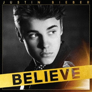 JUSTIN BIEBER / ジャスティン・ビーバー / ビリーヴ