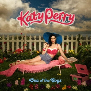 KATY PERRY / ケイティ・ペリー / ワン・オブ・ザ・ボーイズ / ONE OF THE BOYS