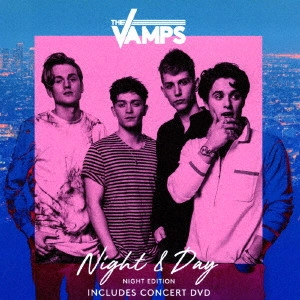 VAMPS (UK) / ヴァンプス (UK) / NIGHT & DAY -NIGHT EDITION / ナイト&デイ[ナイト・エディション/デラックス]