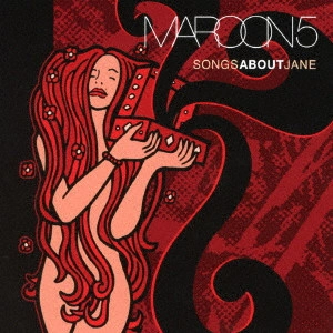 MAROON 5 / マルーン5 / ソングス・アバウト・ジェーン / SONGS ABOUT JANE