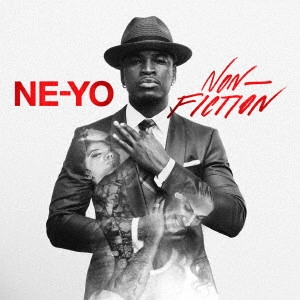 NE-YO / ニーヨ / ノン・フィクション