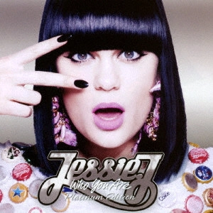 JESSIE J / ジェシー・J / フー・ユー・アー(ジャパン・プラチナム・エディション) / WHO YOU ARE