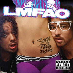 LMFAO / ソーリー・フォー・パーティー・ロッキング