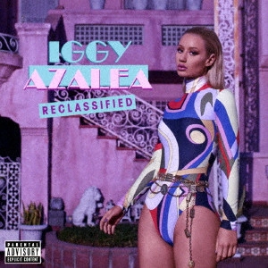 IGGY AZALEA / イギー・アゼリア / リ・クラシファイド / RECLASSIFIED
