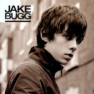 JAKE BUGG / ジェイク・バグ / ジェイク・バグ / JAKE BUGG