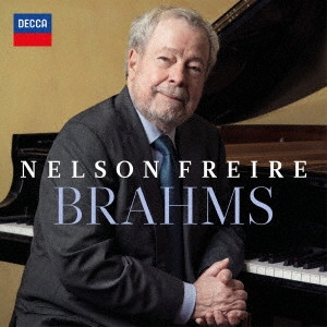 NELSON FREIRE / ネルソン・フレイレ / ブラームス・リサイタル ピアノ・ソナタ第3番/4つのピアノ小品 他