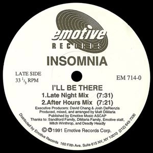 INSOMNIA / I'LL BE THERE