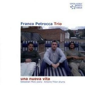 FRANCO PETROCCA / UNA NUOVA VITA