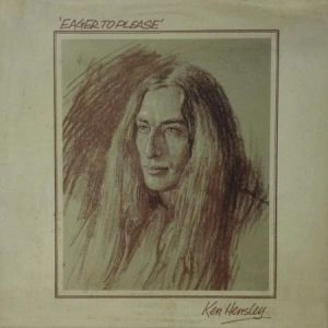 KEN HENSLEY / ケン・ヘンズレー / 愛と苦悩 / EAGER TO PLEASE