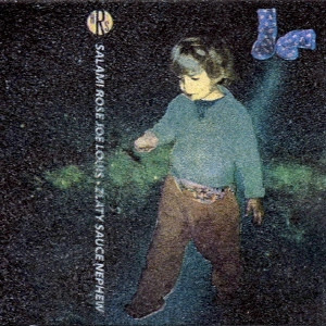 SALAMI ROSE JOE LOUIS  / サラミ・ローズ・ジョー・ルイス / ズラティー・ソース・ネフュー / ZLATY SAUCE NEPHEW