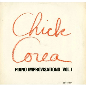 CHICK COREA / チック・コリア / PIANO IMPROVISATIONS VOL. 1