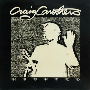 CRAIG CAROTHERS / HAUNTED
