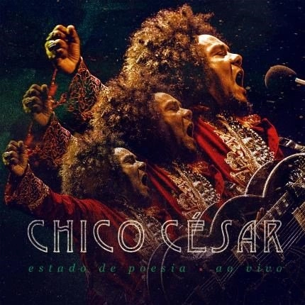 CHICO CESAR / シコ・セーザル / ESTADO DE POESIA AO VIVO
