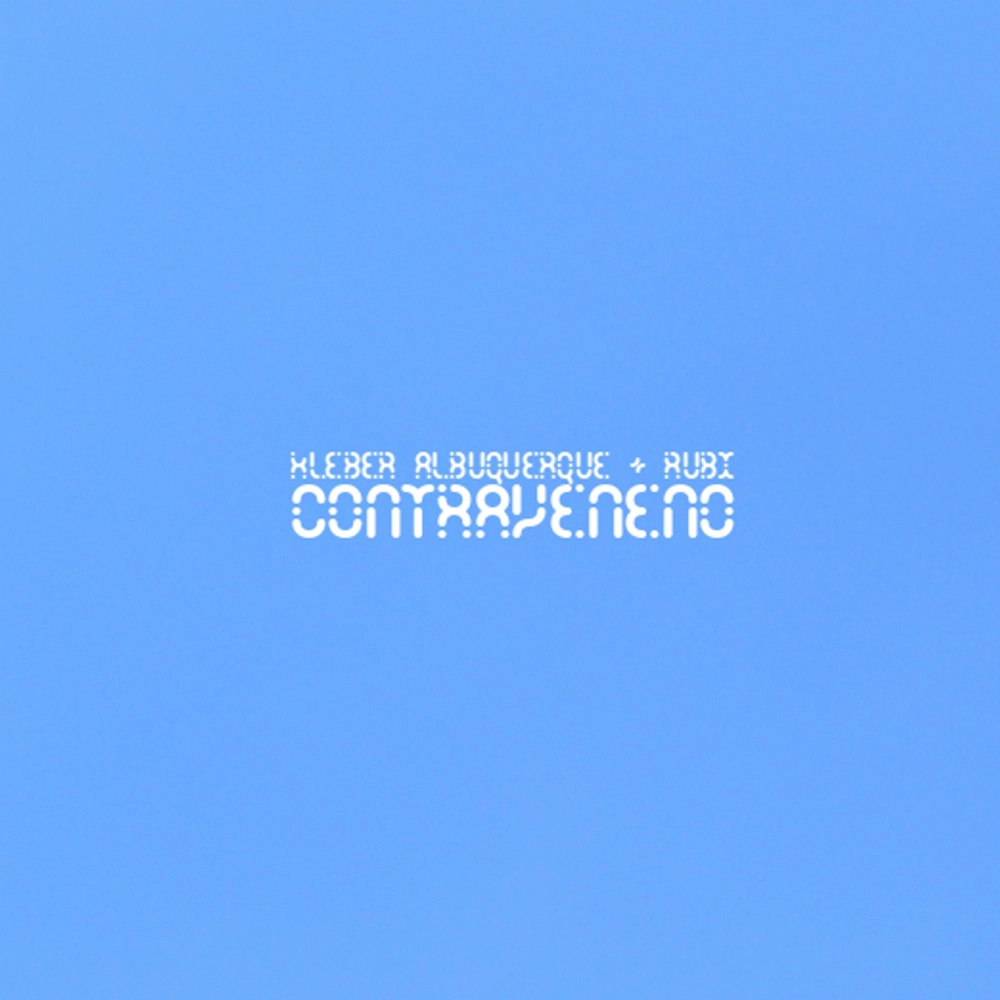 KLEBER ALBUQUERQUE & RUBI / クレベール・アルブケルキ & フビ / CONTRAVENENO