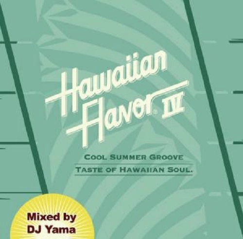 DJ YAMA / HAWAIIAN FLAVOR 4