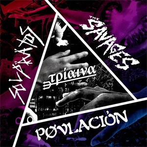 THE SAVAGES / SOLPAATOS / POVLACION / trident