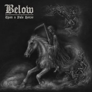 BELOW / UPON A PALE HORSE<DIGI>
