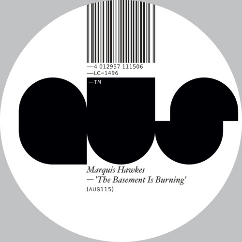 MARQUIS HAWKES / BASEMENT IS BURNING