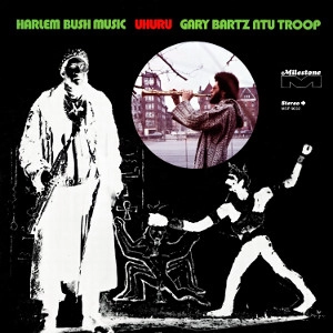 GARY BARTZ / ゲイリー・バーツ / HARLEM BUSH MUSIC - UHURU