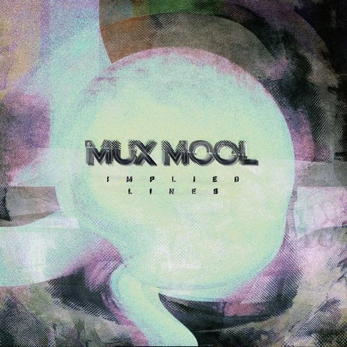 MUX MOOL / IMPLIED LINES