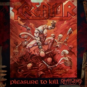 KREATOR / クリエイター / PLEASURE TO KILL