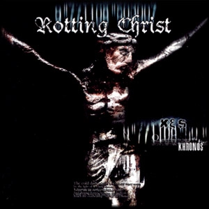 ROTTING CHRIST / ロッティング・クライスト / KHRONOS<DIGI> 