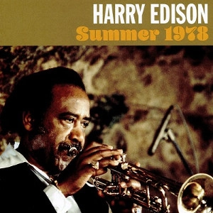 HARRY "SWEETS" EDISON / ハリー・エディソン / Summer 1978