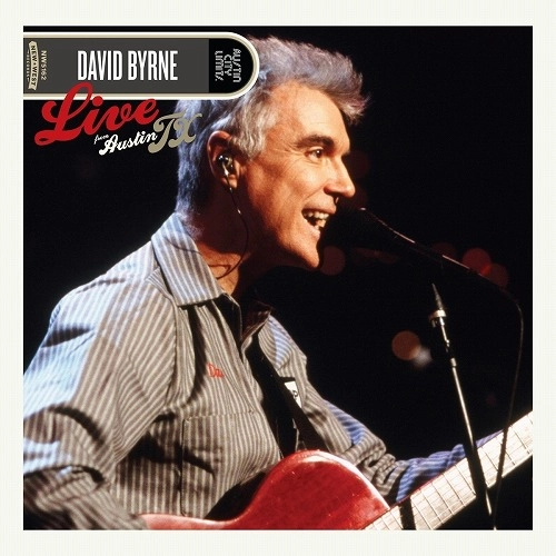 DAVID BYRNE / デヴィッド・バーン / LIVE FROM AUSTIN, TX