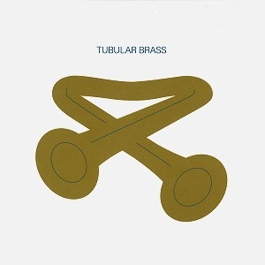 TUBULAR BRASS / TUBULAR BELLS
