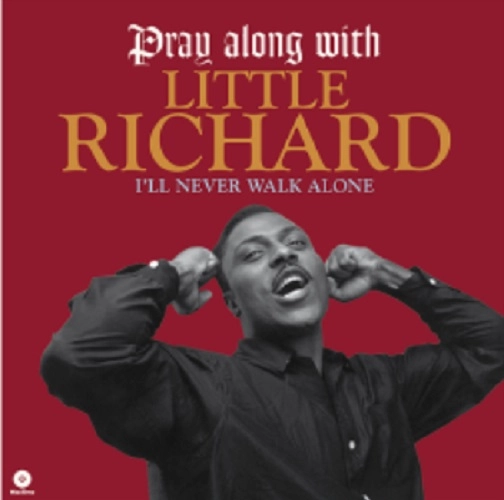 LITTLE RICHARD / リトル・リチャード / I'LL NEVER WALK ALONE (+2 BONUS)